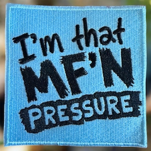 Parche termoadhesivo o para coser "I'mThat Pressure"