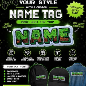 May include: A custom embroidered name tag patch featuring a pixelated green and brown block pattern with a light blue border. The patch is displayed on a black background with text including LEVEL UP YOUR STYLE, NAME TAG, and examples on a backpack, cap, and jacket.