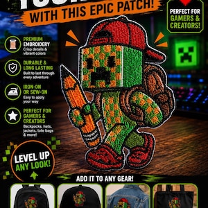 May include: An embroidered patch featuring a pixelated green character wearing a red baseball cap and carrying a pencil and backpack. The design includes text reading LEVEL UP YOUR STYLE WITH THIS EPIC PATCH, PERFECT FOR GAMERS & CREATORS, and LEVEL UP ANY LOOK.