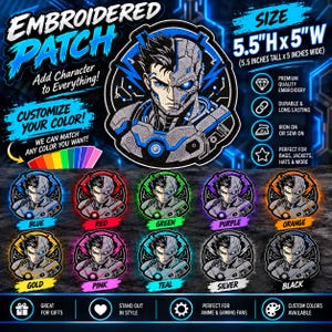 May include: A circular embroidered patch featuring a cyborg character with half a human face and half robotic plating. The patch measures 5.5 inches tall by 5 inches wide. It is displayed in various color variations including blue, red, green, purple, orange, gold, pink, teal, silver, and black.