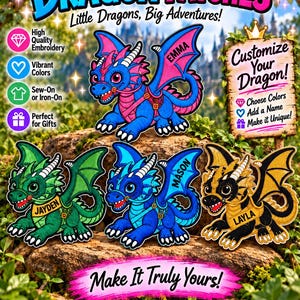 May include: Embroidered dragon patches featuring cartoon dragons in blue, green, and black with personalised names including Emma, Mason, Jayden, and Layla. The text reads Dragon Patches, Little Dragons, Big Adventures, Customize Your Dragon, and Make It Truly Yours.