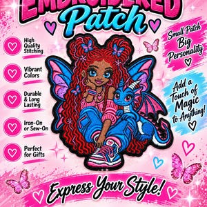 May include: An embroidered patch featuring a character with long red hair, blue fairy wings, and a small blue dragon. The design includes text: EMBROIDERED Patch, Small Patch Big Personality, Add a Touch of Magic to Anything!, Express Your Style!, PATCH IT • STYLE IT • LOVE IT, and lists features like High Quality Stitching, Vibrant Colors, Durable & Long Lasting, Iron-On or Sew-On, and Perfect for Gifts.