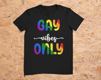 Gay Vibes Only LGBTQIA Pride Month Unisex Softstyle T-Shirt