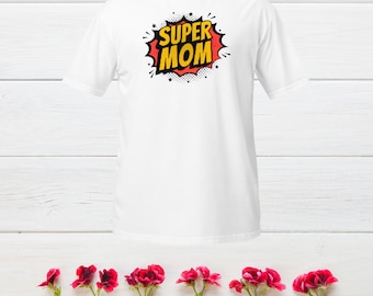 Super Mom Comic Style T-Shirt – Retro Superhero Mom Tee, Perfect for Mother’s Day, Fun Vintage Design for Super moms