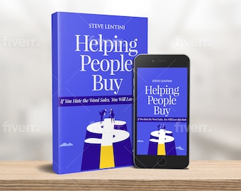 Helping People Buy - Authentic Sales Advice for todays Sales Person