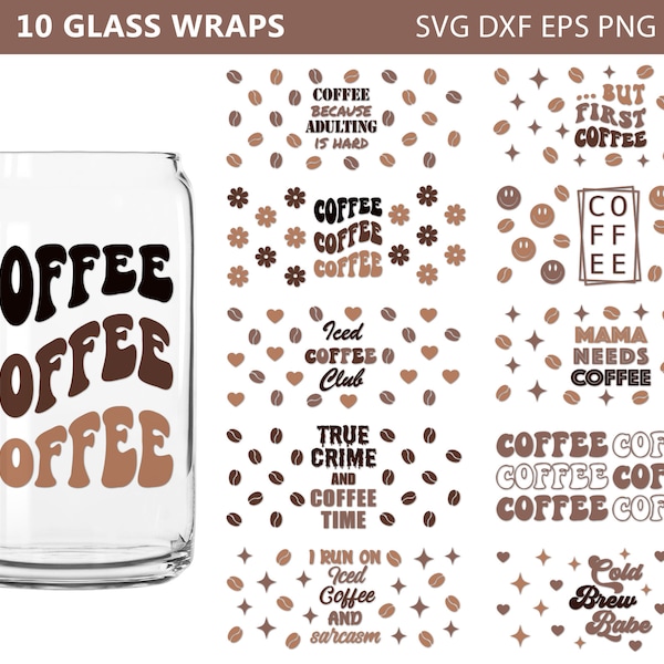 Coffee Can Glass Wrap Svg, Can Glass Wrap Bundle, Sarcastic Coffee Svg, True Crime Svg, Glass Coffee Cup, Iced Coffee, Libbey Glass Svg