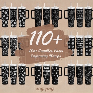 May include: A set of 110+ 40oz tumbler laser engraving wraps. The wraps feature various designs, including coffee, butterflies, lemons, hearts, and pumpkins. The designs are in white on a black background.