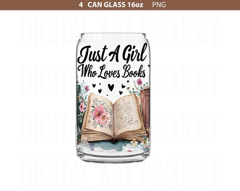 K&ouml;nnte beinhalten: Ein klares 473ml-Glas im Dosenstil mit dem Text "Just A Girl Who Loves Books". Das Glas zeigt ein offenes Buch mit floralen Akzenten und kleinen schwarzen Herzen. Zus&auml;tzliche B&uuml;cher und Blumen sind ebenfalls zu sehen.