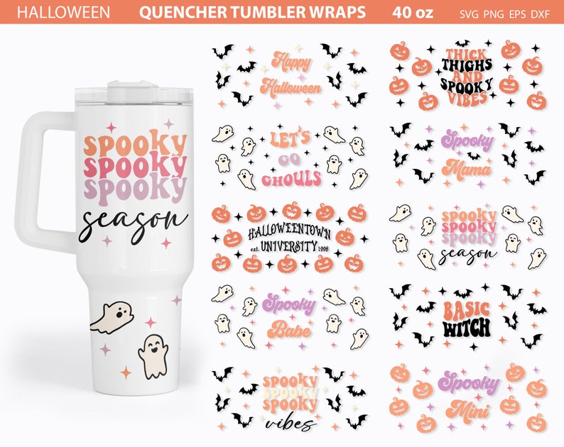 May include: A set of 10 Halloween-themed tumbler wraps for a 40 oz tumbler. The wraps feature various designs with ghosts, bats, pumpkins, and text such as "Spooky Season", "Happy Halloween", "Let's Go Ghouls", "Thick Thighs and Spooky Vibes", "Spooky Mama", "Spooky Babe", "Basic Witch", "Spooky Mini", and "Spooky Spooky Spooky Vibes".