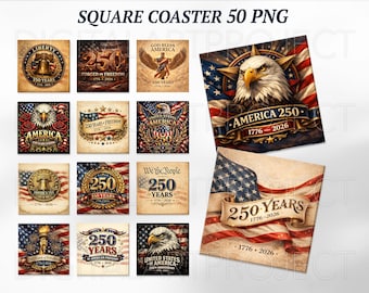 250th Anniversary Square Coasters, America Square Coaster png, USA Png, Patriotic Coaster Designs, Patriotic Sublimation, America Coaster