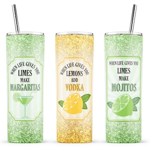 When Life Gives You Lemons Add Vodka Sublimation Design, 20oz Skinny Tumbler, Lemon Label, Lime Mojitos Tumbler PNG, Lime Margarita Tumbler