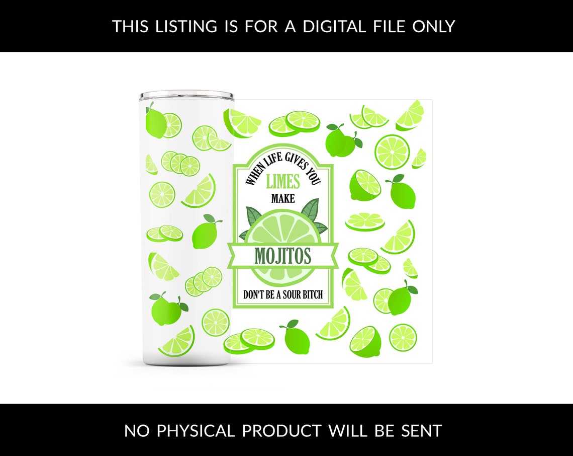 When Life Gives You Limes Make Mojitos Sublimation Design20oz Etsy