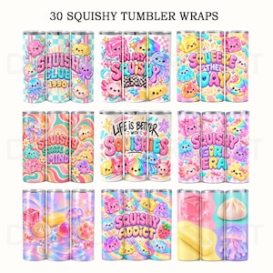 May include: A collection of 30 cylindrical tumbler wraps featuring colorful cartoon squishy characters, including cubes, jellies, and animals. The designs incorporate pastel backgrounds, swirling patterns, and text such as SQUISH CLUB 1990, IN MY SQUISHY ERA, SQUEEZE THE DAY, SQUISHY STATE OF MIND, LIFE IS BETTER WITH SQUISHIES, SQUISHY GIRL ERA, and SQUISHY ADDICT.