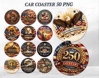 250th Anniversary Car Coasters, America Car Coaster png, USA Png, Patriotic Car Coaster Designs, Patriotic Sublimation, America Car Coaster
