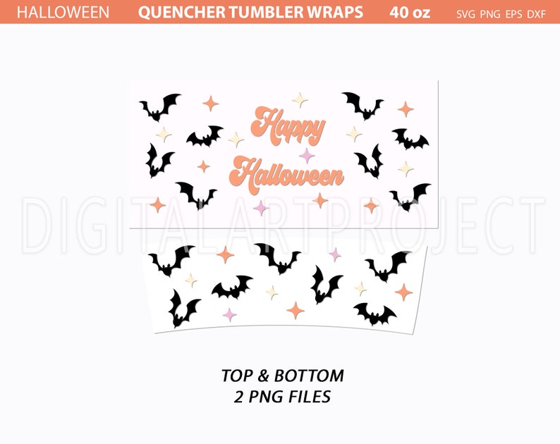 May include: A printable design for a 40 ounce tumbler wrap featuring a Halloween theme with bats and stars. The design says "Happy Halloween" in a retro font. The design is available in SVG, PNG, EPS, and DXF formats.