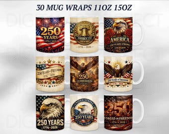 250th Anniversary Mug Wraps PNG, America Wrap PNG, USA Png, America Mug Full Wrap, Mug Wrap Patriotic, America Sublimation, Eagle Wrap Png