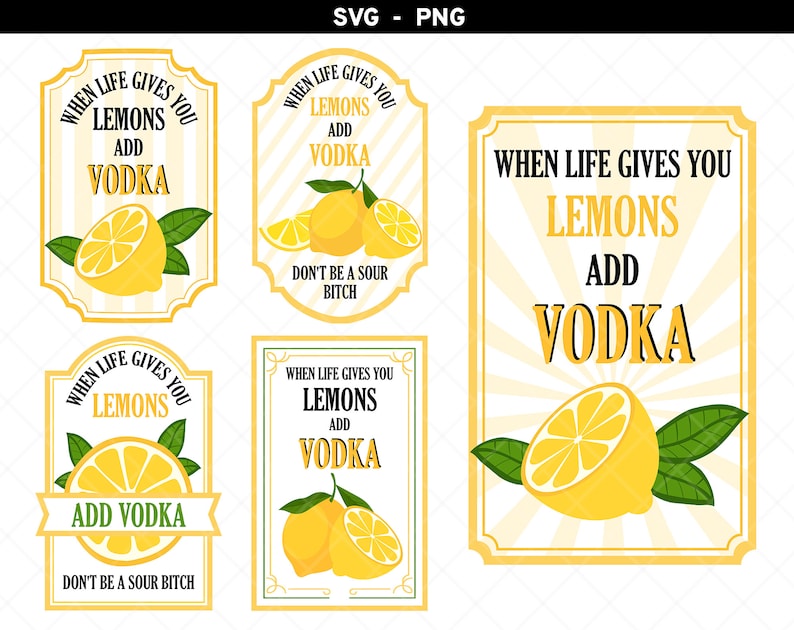 When Life Gives You Lemons Vodka Svg When Life Gives You Etsy