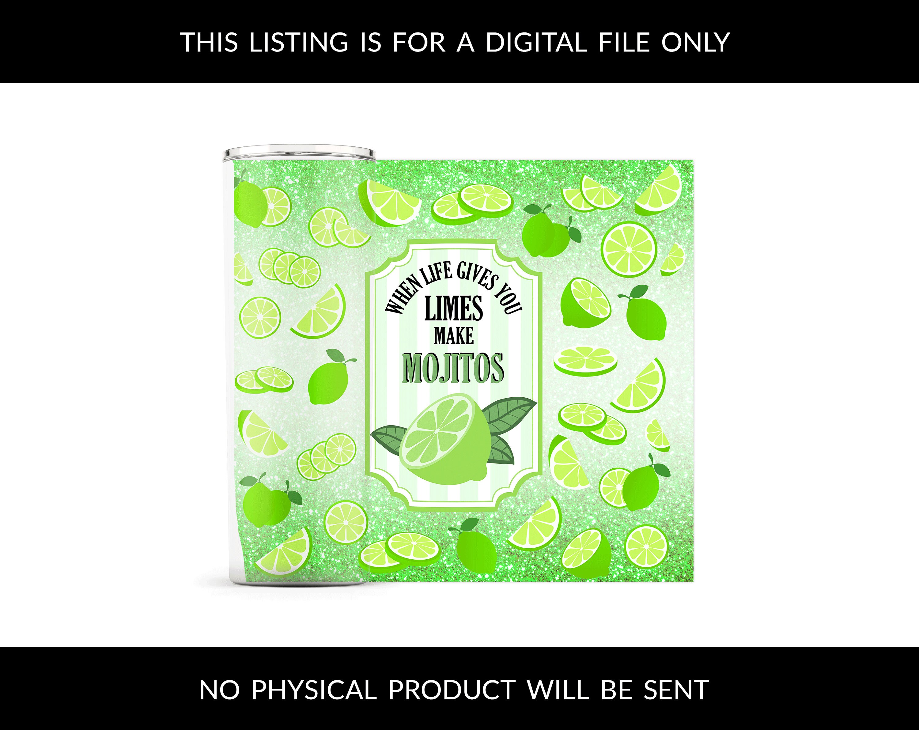 When Life Gives You Limes Make Mojitos Sublimation Design20oz Etsy