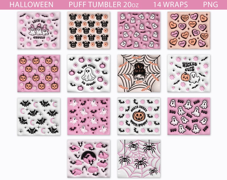 May include: 14 Halloween themed designs for a 20 ounce puff tumbler. The designs feature ghosts, bats, pumpkins, spiders, and candy hearts. The designs are in black, white, pink, and orange.