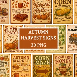 May include: A collection of vintage-style autumn and harvest signs. The signs feature illustrations of pumpkins, corn, pies, and other fall-themed items. Text includes "Autumn Harvest Signs" and "30 PNG".