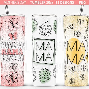 May include: Three 20 ounce stainless steel tumblers with different designs. The first tumbler has a pink and white background with butterflies and the text "Mama Mama Mama". The second tumbler has a white background with green leaves and the text "Ma Ma" in a black square. The third tumbler has a yellow and white background with butterflies and the text "Ma Ma" in a yellow circle.