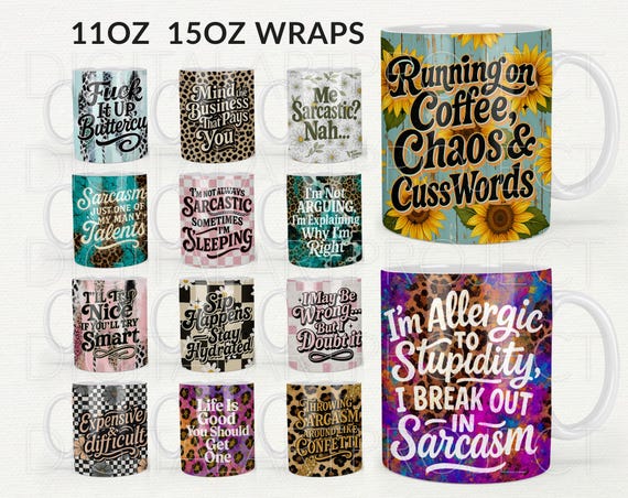 Sarcastic Mug Wraps PNG Bundle, Sarcasm Wrap PNG, Sarcastic PNG, Funny Mug Full Wrap, Mug Wrap For Adults, Sarcastic Sublimation, Sarcastic