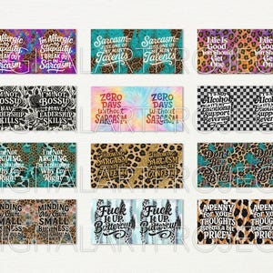 May include: A selection of rectangular designs with humorous phrases. The designs feature leopard print, floral, and tie-dye backgrounds. Text includes phrases like "I'm allergic to stupidity" and "Zero days without sarcasm."