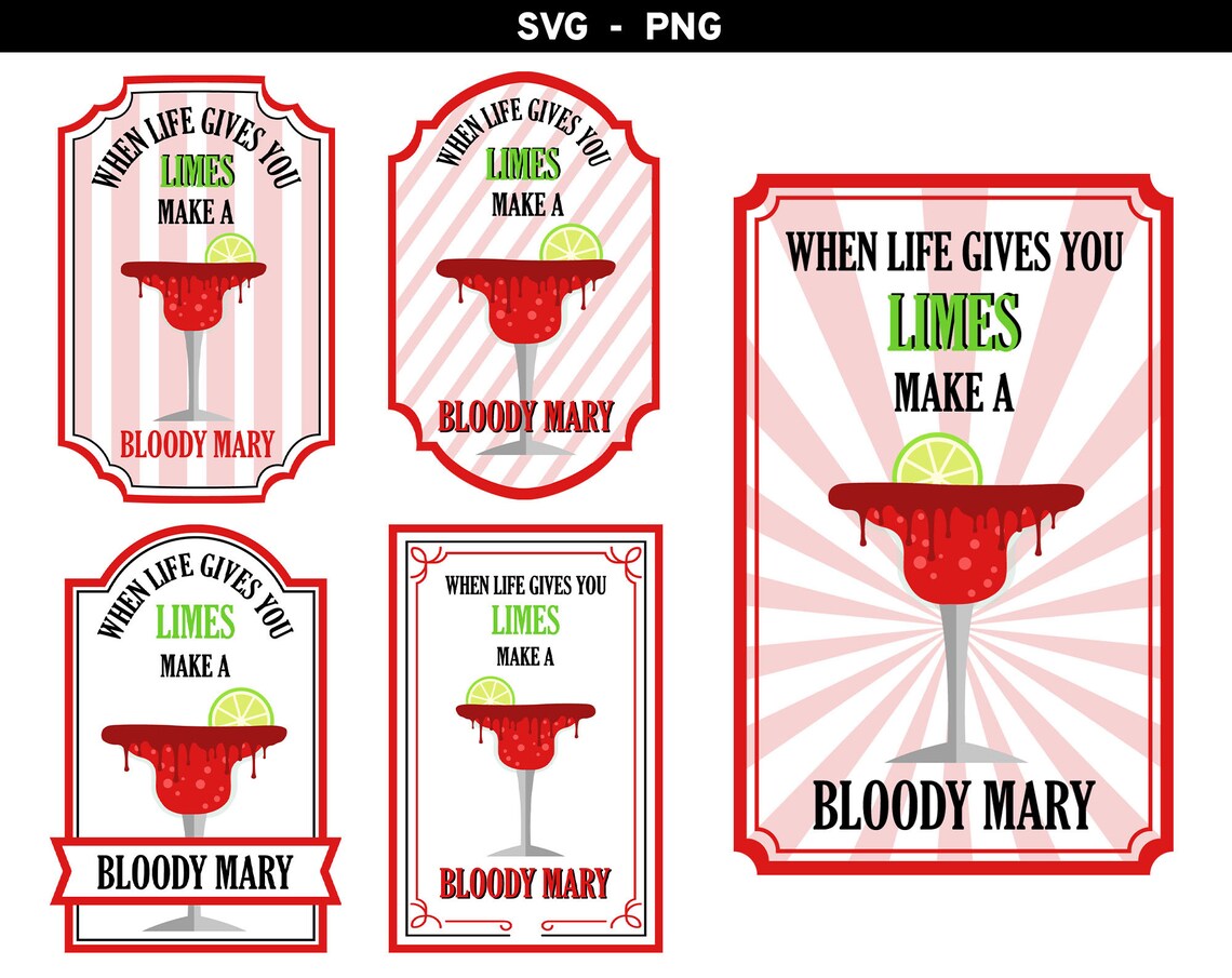 When Life Gives You Limes Svg Make Bloody Mary Png Bloody Etsy