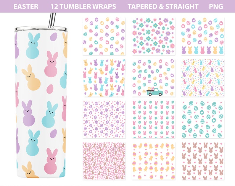 May include: Twelve printable designs for Easter tumbler wraps. The designs feature pastel colors and patterns of bunnies, eggs, and flowers. The designs are labeled "Tapered & Straight" and "PNG".