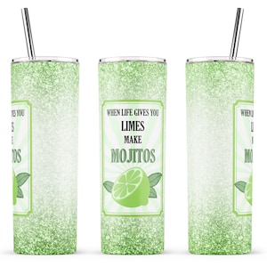 When Life Gives You Limes Make Mojitos Sublimation Design,20oz Skinny Tumbler,Limes Label,Lime Sublimation,Waterslide Limes,Cut File Digital
