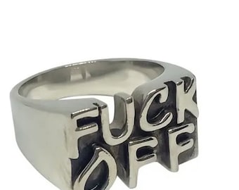 F**k Off Stainless Steel Ring