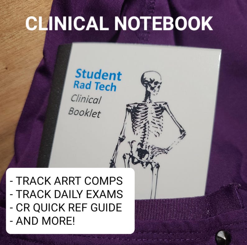 Op de afbeelding: Een wit boekje met een zwarte rand en een skeletillustratie. Het boekje is getiteld "Student Rad Tech Clinical Booklet". De tekst "TRACK ARRT COMPS - TRACK DAILY EXAMS - CR QUICK REF GUIDE - AND MORE!" is in zwart op een witte achtergrond geschreven.