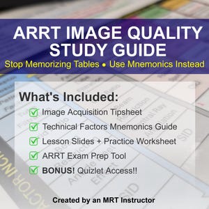 Può includere: Una guida allo studio intitolata "ARRT Image Quality Study Guide" con lo slogan "Stop Memorizing Tables • Use Mnemonics Instead." La guida include schede informative sull'acquisizione di immagini, fattori tecnici, mnemonici, diapositive delle lezioni e uno strumento di preparazione all'esame ARRT.