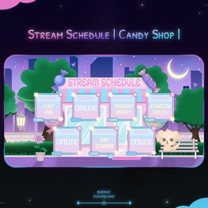 May include: A colorful illustration of a candy shop storefront with a schedule for streaming video games. The schedule includes games like Lost Ark, Genshin Impact, Stardew Valley, and an art stream. The text "STREAM SCHEDULE | CANDY SHOP |" is at the top of the image.