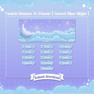 May include: A purple Twitch banner with a blue moon and clouds, stars, and the text "Twitch Banner & Panels | Sweet Blue Night |" at the top. Below the banner are several buttons with links to social media, rules, and other information. The text "Instant download" is at the bottom of the image.