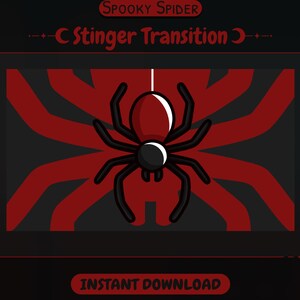 May include: A digital graphic featuring a cartoon spider with a red body and black legs, suspended against a red and black background. The text "SPOOKY SPIDER" and "C Stinger Transition" are at the top, with "INSTANT DOWNLOAD" at the bottom.