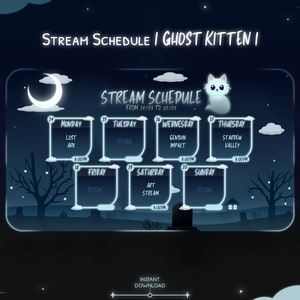 May include: A blue and white digital schedule for a streamer named Ghost Kitten. The schedule lists the days of the week from Monday to Sunday, with the games or activities planned for each day. The schedule is set from 14th May to 20th May.