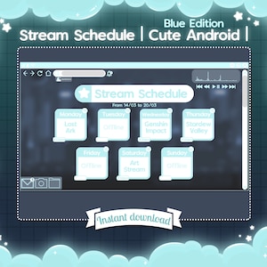 May include: A blue and white digital schedule for a streamer, with a cute Android theme. The schedule is for the week of 14th to 20th March and includes games such as Lost Ark, Genshin Impact, and Stardew Valley.