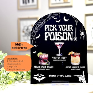 May include: Black acrylic Halloween-themed sign with the text "Pick Your Poison". The sign features illustrations of bats, spiders, and cocktails. It includes drink names like "Black Magic Smash" and "Grave Digger's Elixir".