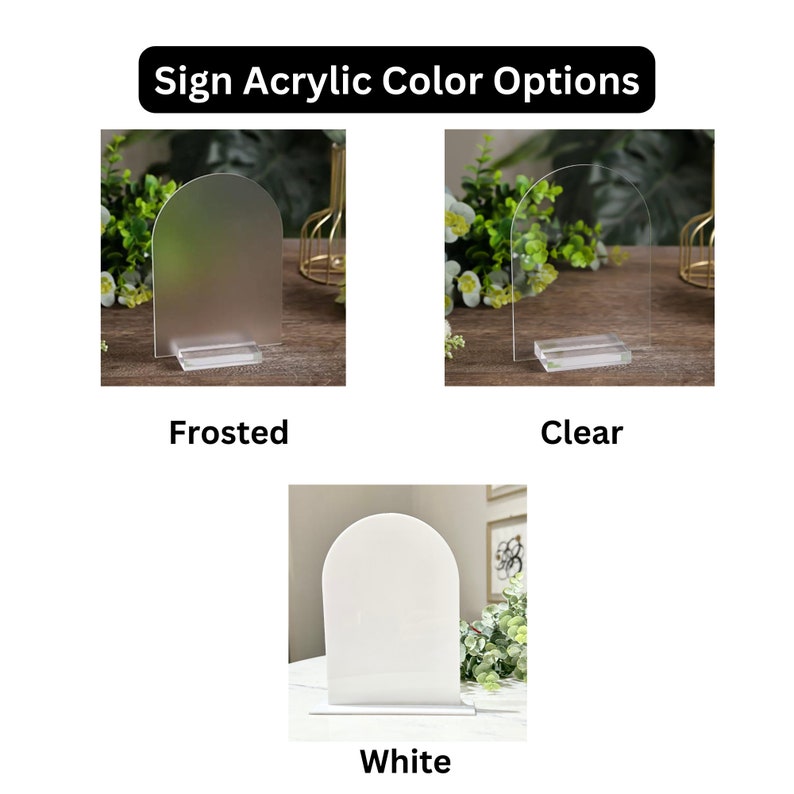 May include: Three acrylic sign holders in different finishes: frosted, clear, and white. Each holder is shaped like an arch and has a small base.