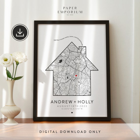 Digital Our First Home, Home is Where the Heart Is, Gift Map Print - New Home, First Home, Engagement or Anniversary Gift, Custom Décor #307