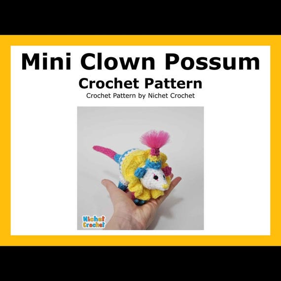 Mini Clown Opossum Crochet Pattern, English PDF digital download (read item details)