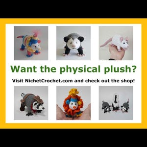 May include: A collection of handmade crocheted plush toys, including a possum, a raccoon, a clown, and a rat. The toys are all different colours and have unique features. Want the physical plush? Visit NichetCrochet.com and check out the shop!