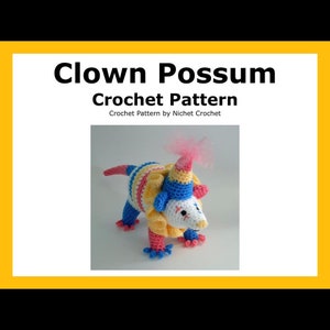 Clown Opossum Crochet Pattern, English PDF digital download (read item details)