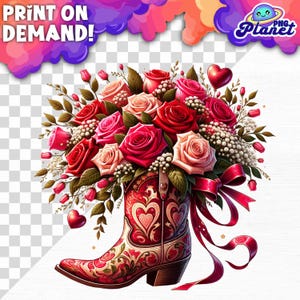 Cowgirl boot and roses Valentines Day Png Valentines Day Png cowboy Valentine PNG Valentine Shirt Design Sublimation Png western valentine