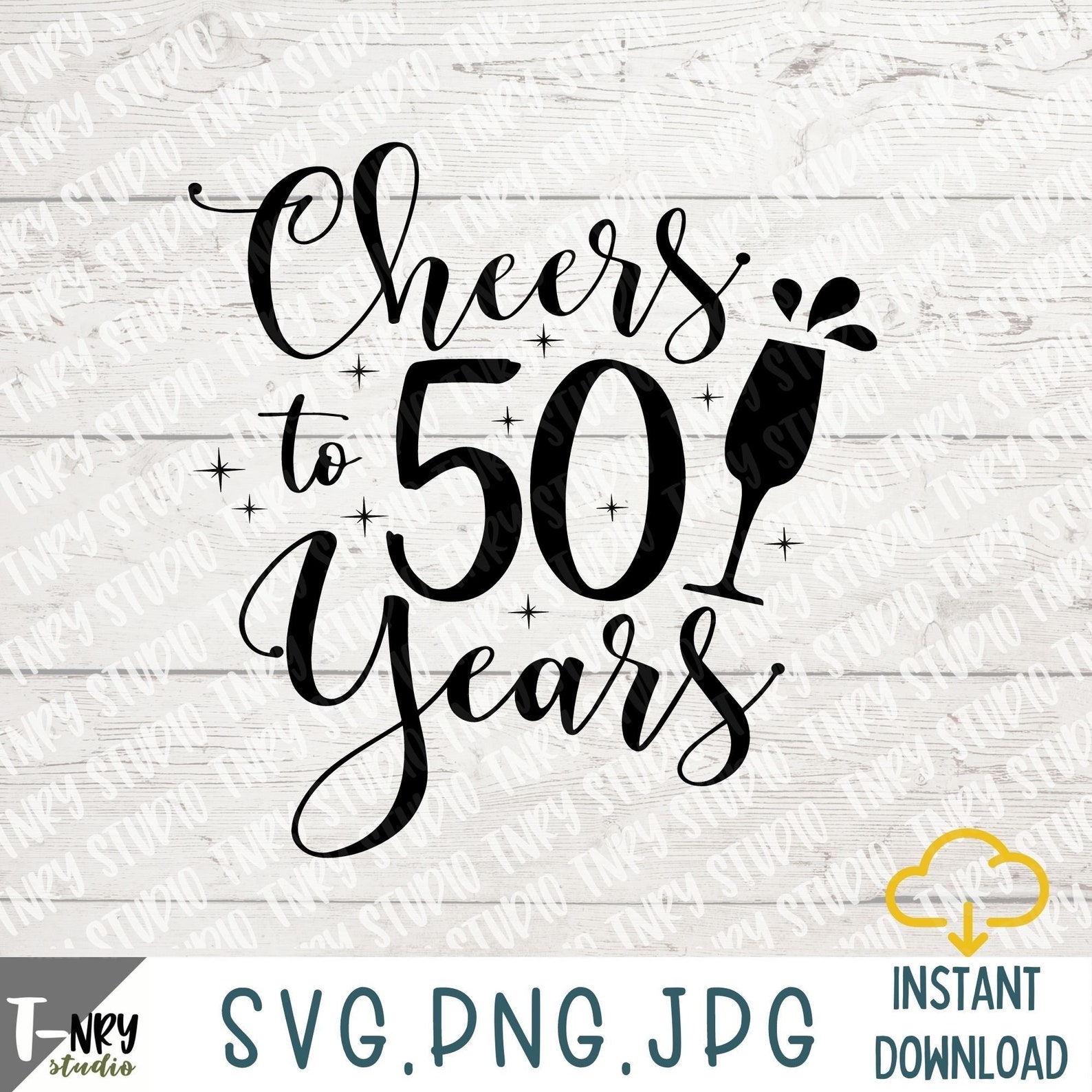 Cheers To 50 Years Svg 50th Birthday Svg Birhtday Svg 50 Etsy