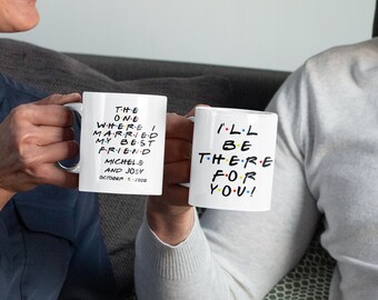 The One Where I Married My Best Friend Mug, Friends Mug, Personalized Married Mug, Married Date Mug, Custom Marriage Gift, Married Gift