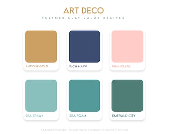 May include: A color palette chart with six color swatches labeled "Antique Gold", "Rich Navy", "Pink Pearl", "Sea Spray", "Sea Foam", and "Emerald City". The chart is titled "Art Deco Polymer Clay Color Recipes".