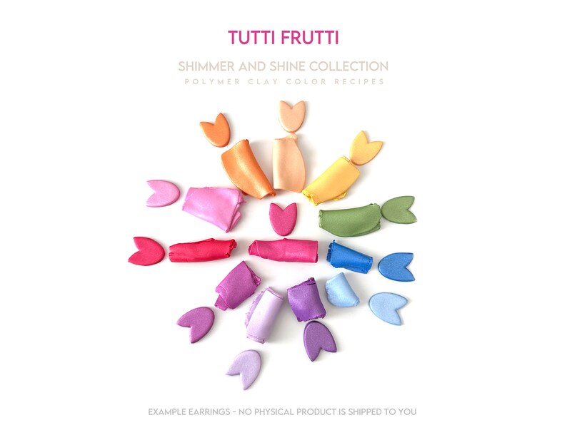 Puede incluir: Una paleta de colores arco&iacute;ris de arcilla polim&eacute;rica en forma de estrella. Los colores son rojo, rosa, morado, azul, verde, amarillo, naranja y melocot&oacute;n. El texto "TUTTI FRUTTI" est&aacute; en la parte superior de la imagen. El texto "SHIMMER AND SHINE COLLECTION" est&aacute; debajo de la primera l&iacute;nea de texto. El texto "POLYMER CLAY COLOR RECIPES" est&aacute; debajo de la segunda l&iacute;nea de texto. El texto "EXAMPLE EARRINGS - NO PHYSICAL PRODUCT IS SHIPPED TO YOU" est&aacute; en la parte inferior de la imagen.