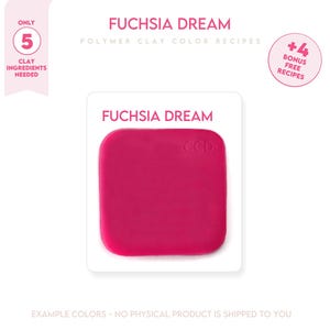 Puede incluir: Una imagen digital de una receta de color de arcilla polimérica rosa fucsia llamada "Fuchsia Dream". La imagen muestra un cuadrado del color de la arcilla y el texto "Fuchsia Dream" encima. El texto "ONLY 5 CLAY INGREDIENTS NEEDED" está en un círculo rosa en la esquina superior izquierda de la imagen. El texto "+4 BONUS FREE RECIPES" está en un círculo rosa en la esquina superior derecha de la imagen.